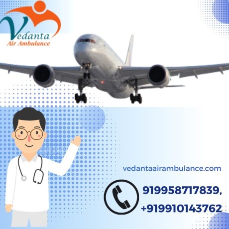 avail-of-vedanta-air-ambulance-services-in-siliguri-with-advanced-medical-tools-big-0