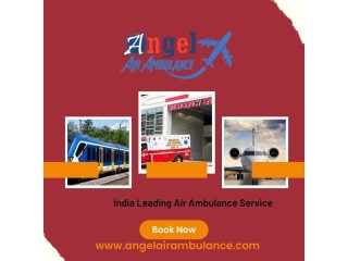 Get the Suitable Non-Risky Medical Transportation by Angel Air Ambulance Service in Bokaro