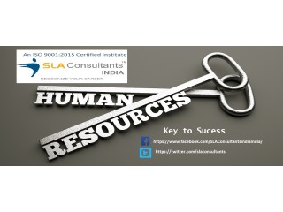 Know why SLA Institute is the Best for HR Generalist Training in Delhi & Noida with 100% Job