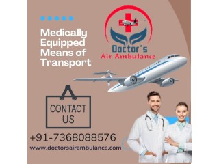 Use the Remarkable Medical Air Ambulance Services In Siliguri by Doctors