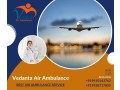 book-vedanta-air-ambulance-in-kolkata-for-attentive-and-easy-patient-relocation-small-0