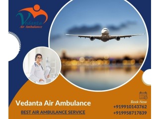 Book Vedanta Air Ambulance in Kolkata for Attentive and Easy Patient Relocation