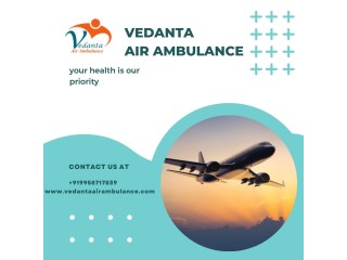 Take Vedanta Air Ambulance from Guwahati with Fabulous Medical Accessories