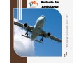 use-vedanta-air-ambulance-from-guwahati-for-safe-and-easy-patient-relocation-small-0