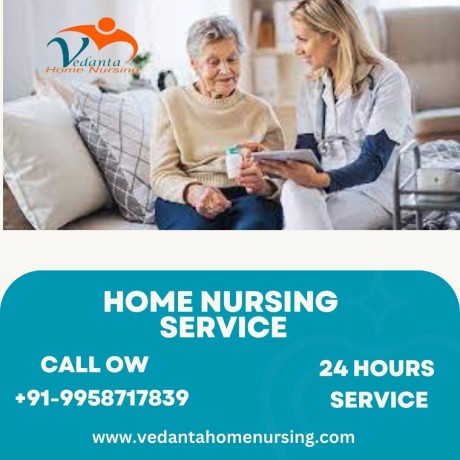 avail-home-nursing-service-in-buxar-by-vedanta-with-medical-facility-big-0