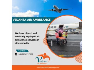 Emergency Air Ambulance with Superb Medical Care from Patna via Vedanta
