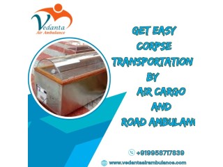 Get a smooth body transfer with reliable Vedanta Dead Body Transportation in Delhi