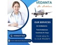 vedanta-air-ambulance-service-in-siliguri-for-reliable-and-reasonable-price-patient-shifting-small-0