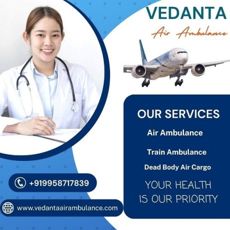 vedanta-air-ambulance-service-in-siliguri-for-reliable-and-reasonable-price-patient-shifting-big-0