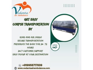 Vedanta body transportation services in Guwahati guarantee the timely delivery of remains