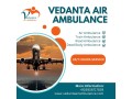 utilise-vedanta-air-ambulance-in-delhi-to-shift-your-patient-without-any-threat-small-0
