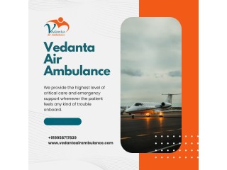 Avail of Vedanta Air Ambulance in Kolkata with an Advanced Medical Team