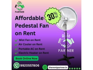 Affordable Pedestal Fan on Rent | Book Online Now