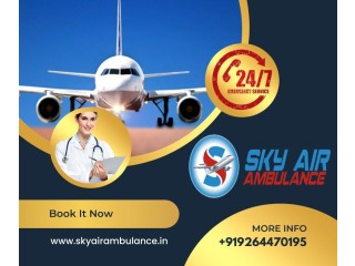 Choose Quickest Air Ambulance from Guwahati by Sky Air Ambulance