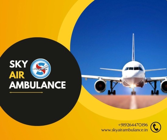 utilize-sky-air-ambulance-from-raipur-with-proper-medicine-facility-big-0