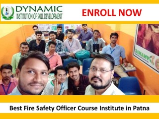 Dynamic Institute of Skill Development Best to Get Safety Training in Patna