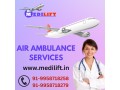 hire-icu-emergency-air-ambulance-service-in-ranchi-by-medilift-with-comfort-and-safety-small-0