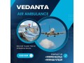 vedanta-air-ambulance-in-kolkata-with-devoted-medical-crew-small-0