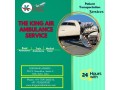 utilize-air-ambulance-service-in-dimapur-by-king-with-a-qualified-team-of-doctors-small-0