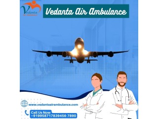 Utilize Vedanta Air Ambulance from Kolkata with Proper Medical Aid