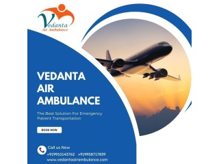 Utilize Vedanta Air Ambulance from Guwahati with Special Medical Facility