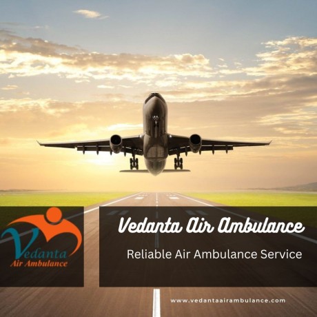 vedanta-air-ambulance-in-delhi-advanced-and-nominal-rate-big-0