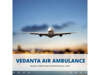 Vedanta Air Ambulance Services in Ranchi  Low-Cost and Rapid