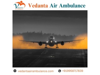 Book World-Level Medical Air Ambulance in Delhi by Vedanta Air Ambulance