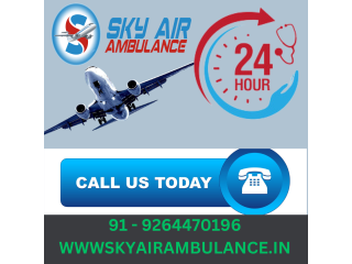 Best Medical supervision from Raigarh by Sky Air Ambulance