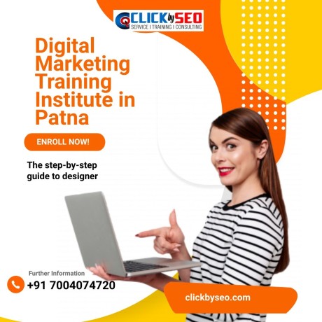 utilize-digital-marketing-training-institute-in-patna-by-clickbyseo-with-qualified-teacher-big-0