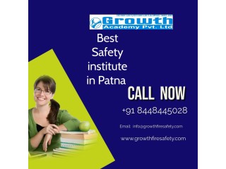 Take Best Safety institute in Patna by Growth Fire Safety with Best Teacher