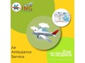 realistic-and-low-cost-emergency-services-by-king-air-ambulance-from-gwalior-small-0