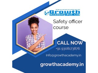Select Safety officer course in Bettiah by Growth Academy  With High Class Faculty Support