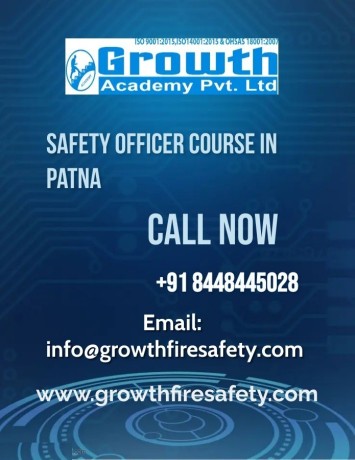 select-safety-officer-course-in-patna-by-growth-fire-safety-with-expert-trainers-big-0