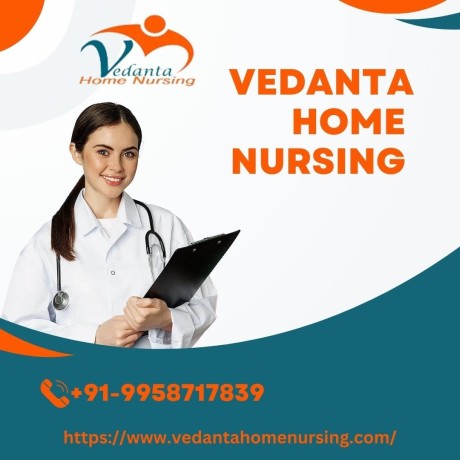 avail-home-nursing-service-in-bhagalpur-by-vedanta-with-experienced-doctor-big-0