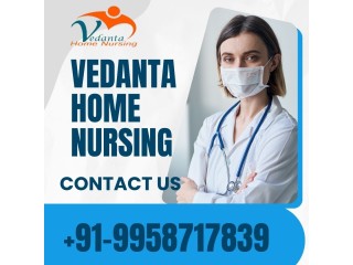 Avail Home Nursing Service in Gaya by Vedanta with Medical health care