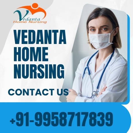 avail-home-nursing-service-in-gaya-by-vedanta-with-medical-health-care-big-0