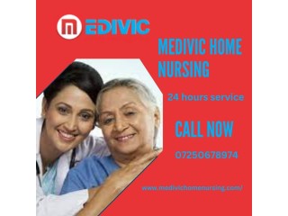 Avail Home Nursing Service in Buxar by Medivic with with health care