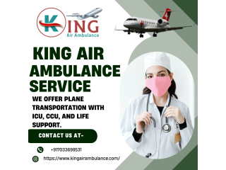 King Air Ambulance Service in Patna by King- ICU-Equipped Charter Flights