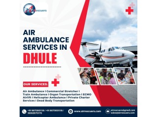 Air Ambulance in Dhule  24/7  Medical Supptor