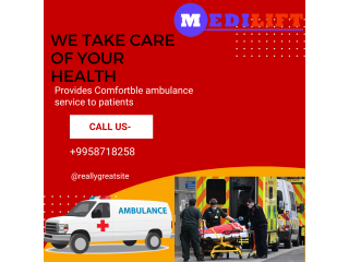 Ambulance Service in Buxar, Bihar by Medilift| Widespread understanding and Expertise Ambulances