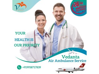 Vedanta Air Ambulance Service in Shilong with an Affordable Medical Facilities