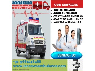 Janseva Panchmukhi Ambulance Service in Danapur with the Right Treatment