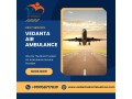 utilize-vedanta-air-ambulance-from-mumbai-with-superb-medical-services-small-0