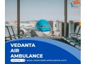 trust-vedanta-air-ambulance-services-in-delhi-for-safe-medical-transport-small-0