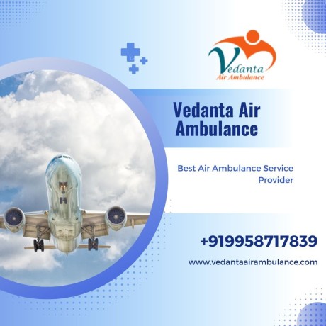 utilize-vedanta-air-ambulance-in-patna-with-splendid-medical-treatment-big-0