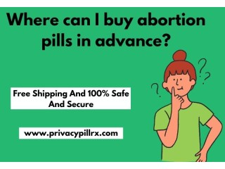 Where can I buy abortion pills in advance?