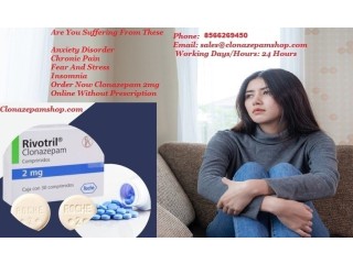 Buy Clonazepam 2mg Online Without Prescription In USA Anxiety Medication