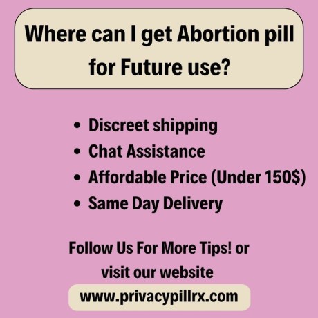 where-can-i-get-abortion-pill-for-future-use-big-0