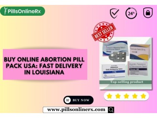 Buy Online Abortion Pill Pack USA: Fast Delivery in Louisiana